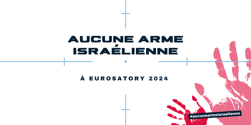 Réunion publique : Aucune arme israélienne à Eurosatory !